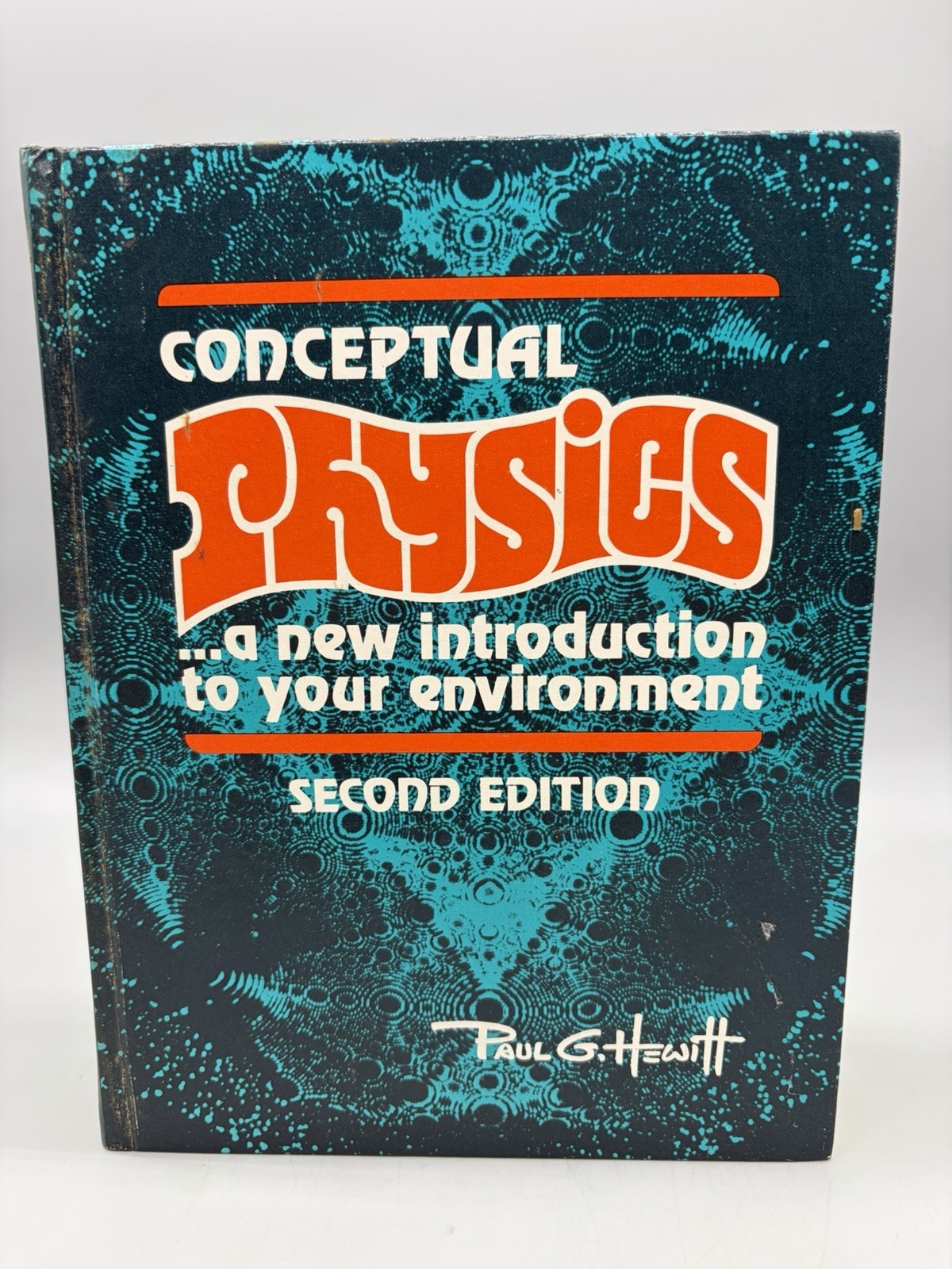 Conceptual Physics, 2nd Edition by Paul G. Hewitt (1974 Hardcover) Second