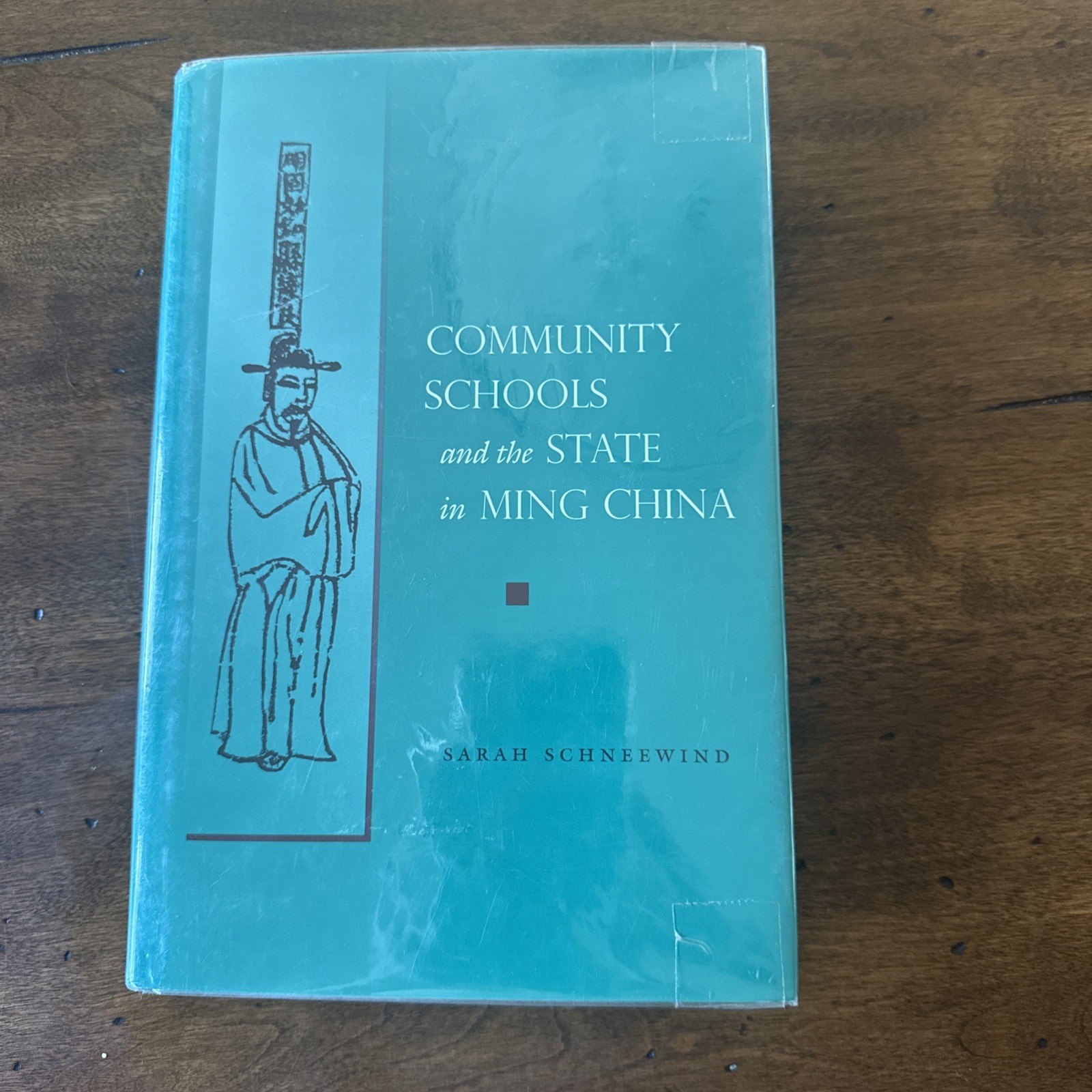 Community Schools and the State in Ming China Sarah Schneewind 2006 Hardback