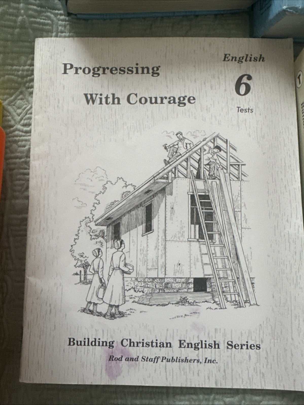 Building Christian English Series – Rod and Staff – lot of 6 books – 5, 6, 7
