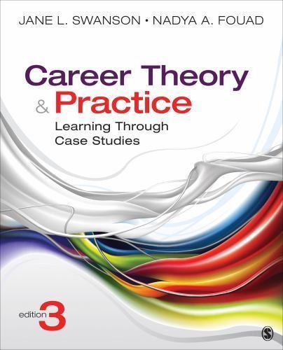 Career Theory and Practice: Learning Through Case Studies by Swanson, Jane L.