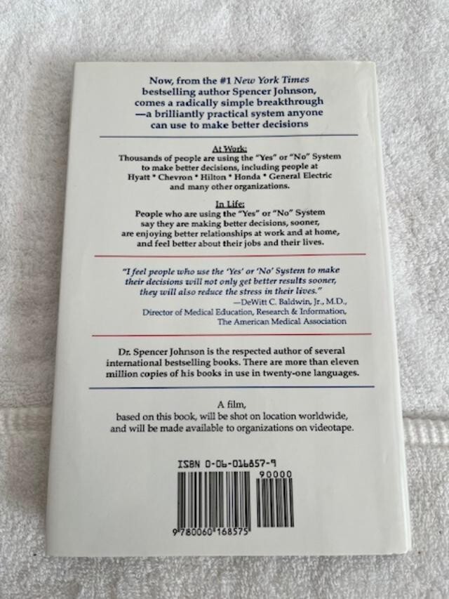 Yes or No : The Guide to Better Decisions by Spencer Johnson (1992, Hardcover)