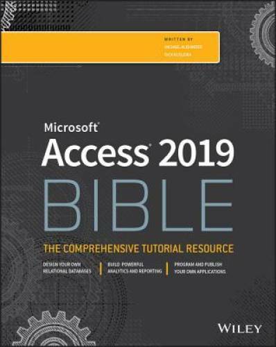 Access 2019 Bible – Paperback By Alexander, Michael – GOOD