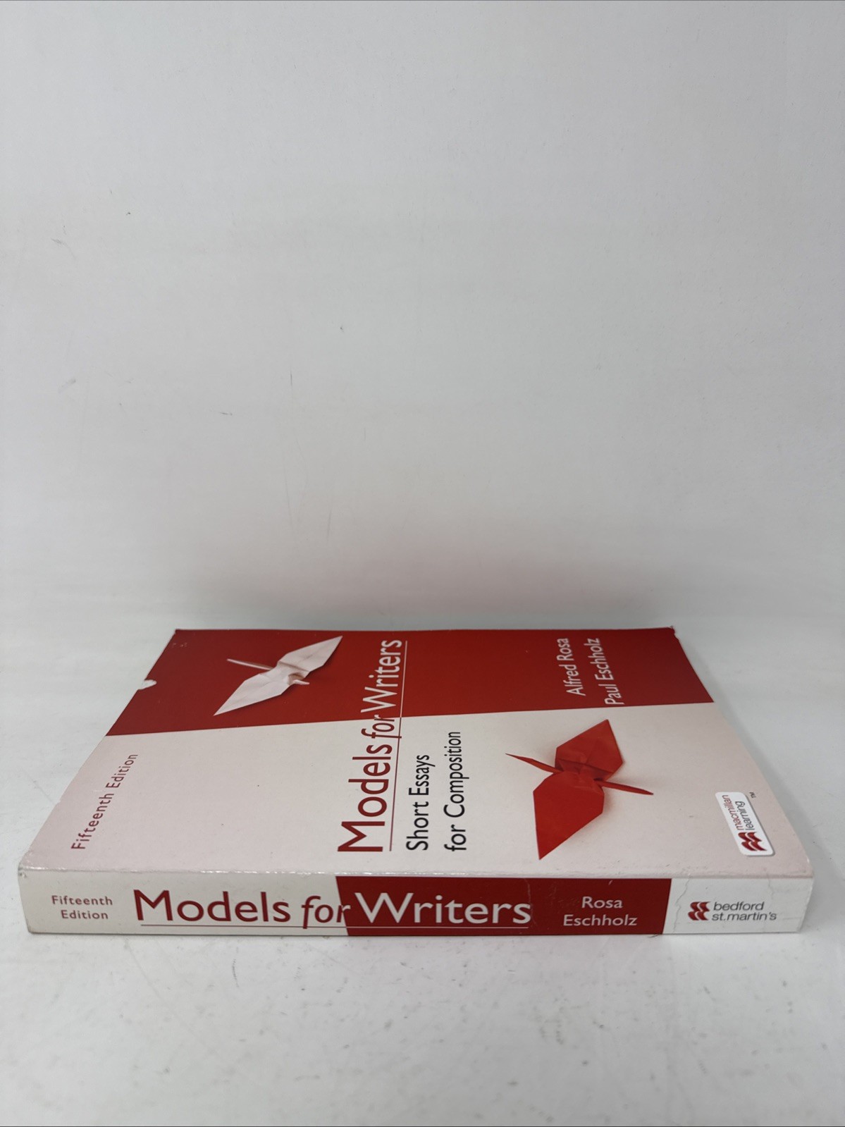Models for Writers: Short Essays for Comp.. 15th Ed. *Unused/ Mild Cover Wear