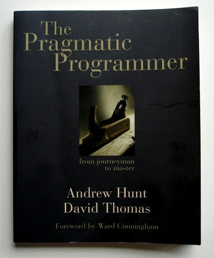 The Pragmatic Programmer: From Journeyman to Master, SIGNED Andrew Hunt