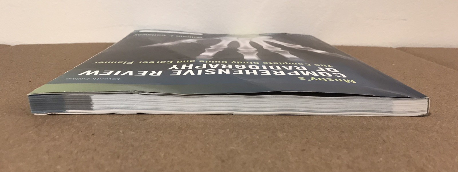 Mosby’s Comprehensive Review of Radiography – Seventh 7th Edition – Study Guide