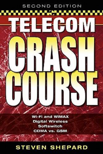 Telecom Crash Course, Second Edition – Paperback By Shepard, Steven – VERY GOOD