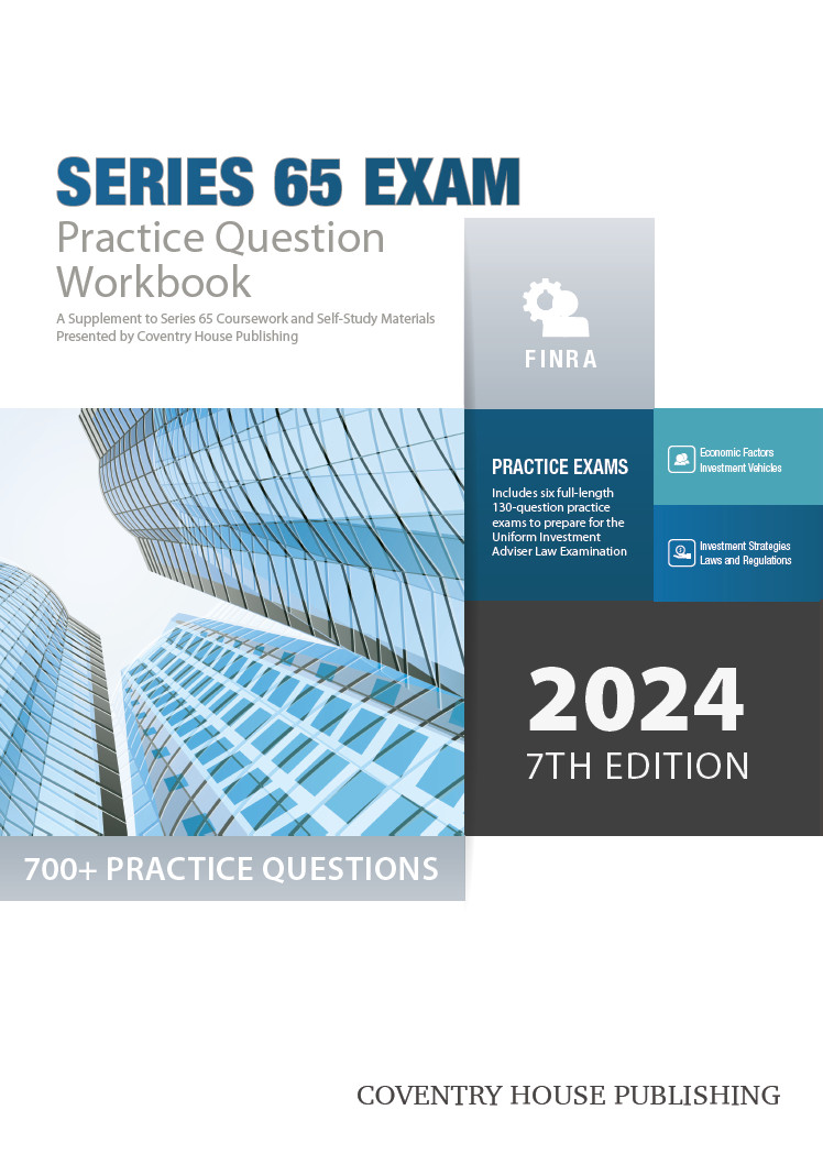 «Series 65 Exam Practice Question Workbook» – 700+ Questions (2024 Edition)