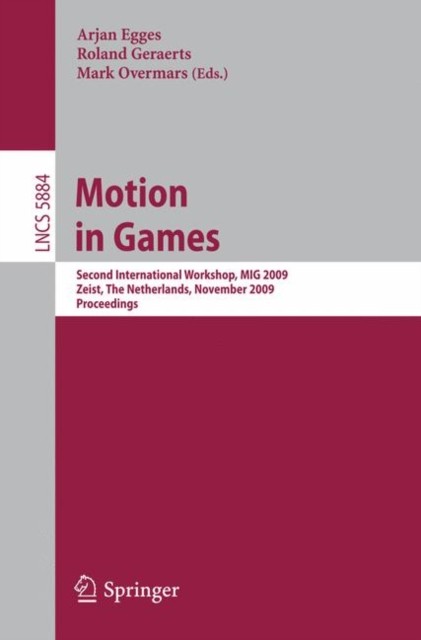 Egges – Motion in Games Second International Workshop MIG 2009 Zeis – P555z