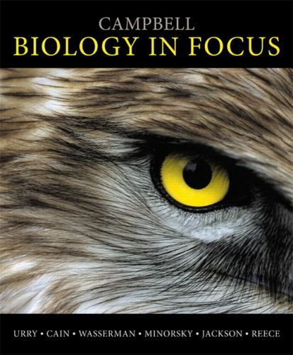 Campbell Biology in Focus by Peter V. Minorsky, Michael L. Cain, Lisa A….