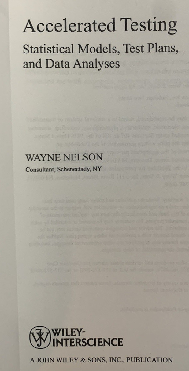 Accelerated Testing : Statistical Models, Test Plans, And Data Analysis, Nelson