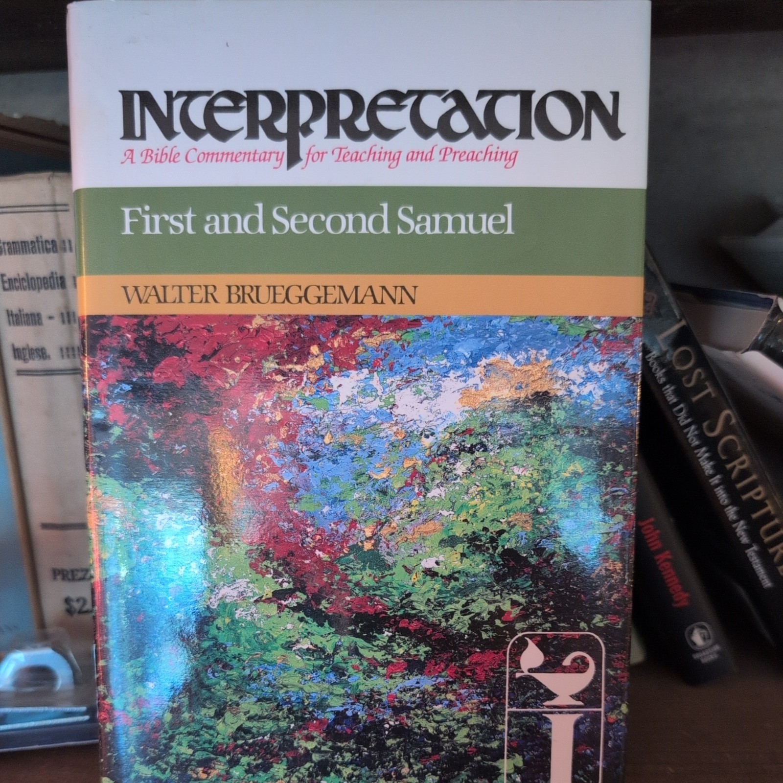 Interpretation: a Bible Commentary Ser.: First and Second Samuel :…