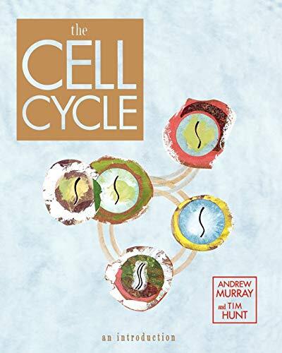 The Cell Cycle: An Introduction By Andrew Murray,Tim Hunt