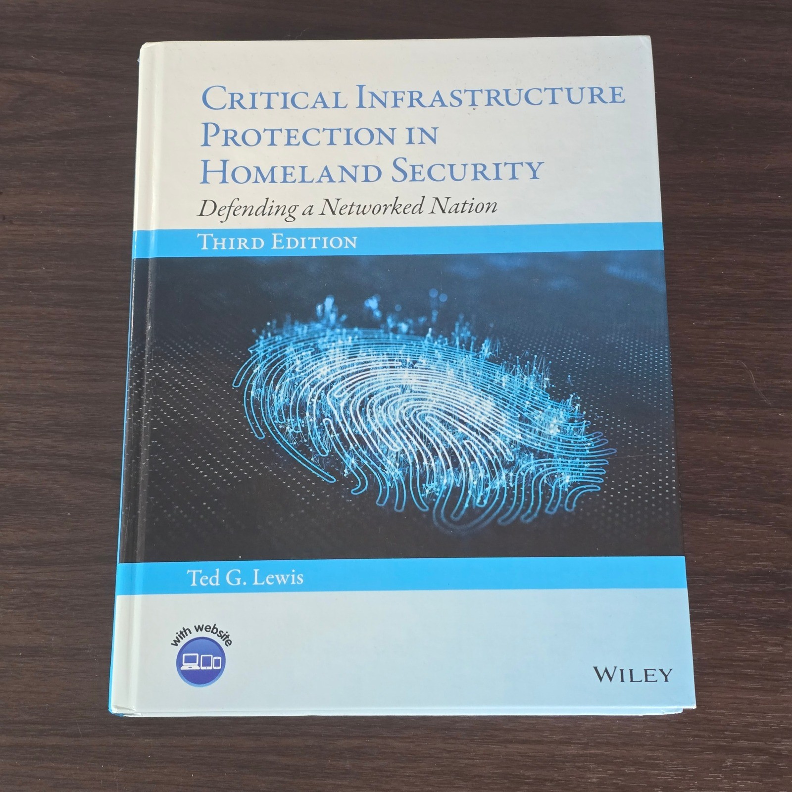 Critical Infrastructure Protection in Homeland Security 3rd Ed Ted Lewis Wiley