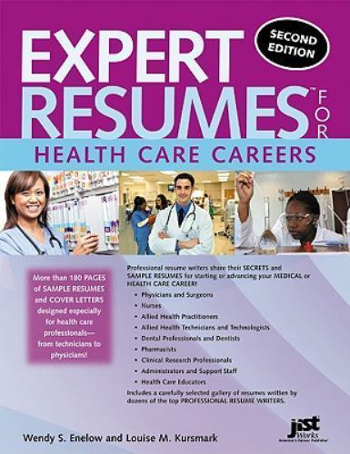 Expert Resumes for Health Care Second Edition by Wendy S. Enelow and Louise…