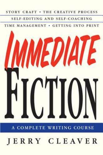 Immediate Fiction: A Complete Writing Course – Paperback – GOOD