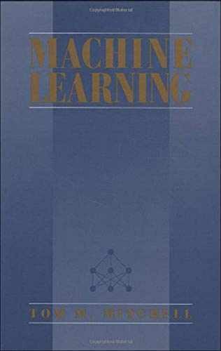 Machine Learning – Hardcover, by Tom M. Mitchell – Very Good