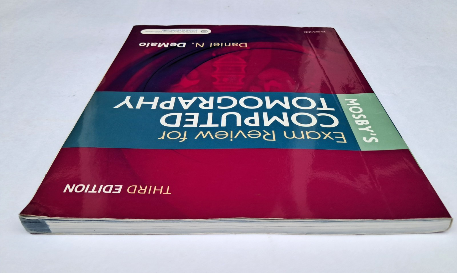 Mosby’s Exam Review for Computed Tomography, 3rd Edition by Daniel N. DeMaio