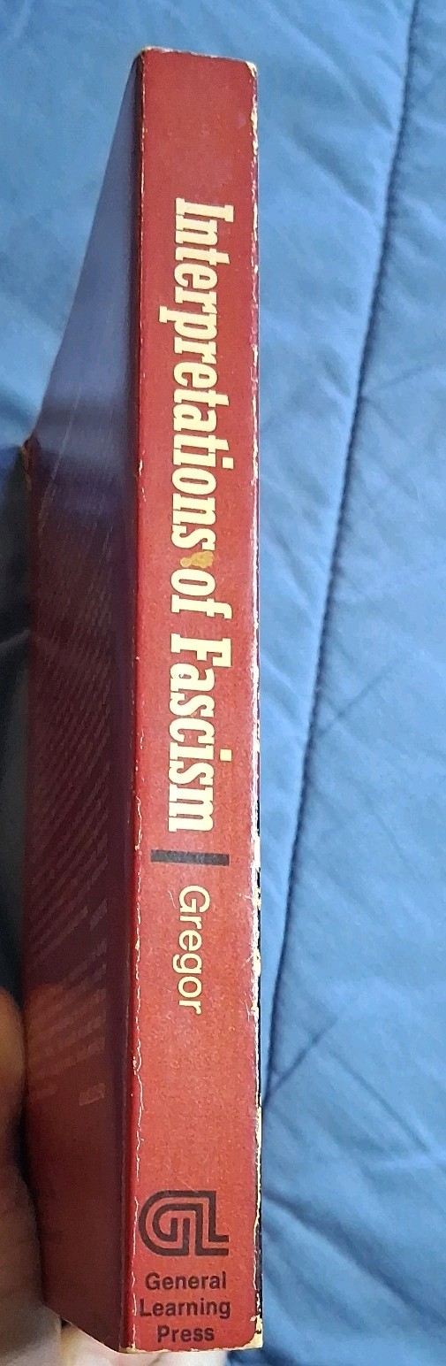Interpretations of Fascism A. James Gregor 1974 Paperback General Learning Press