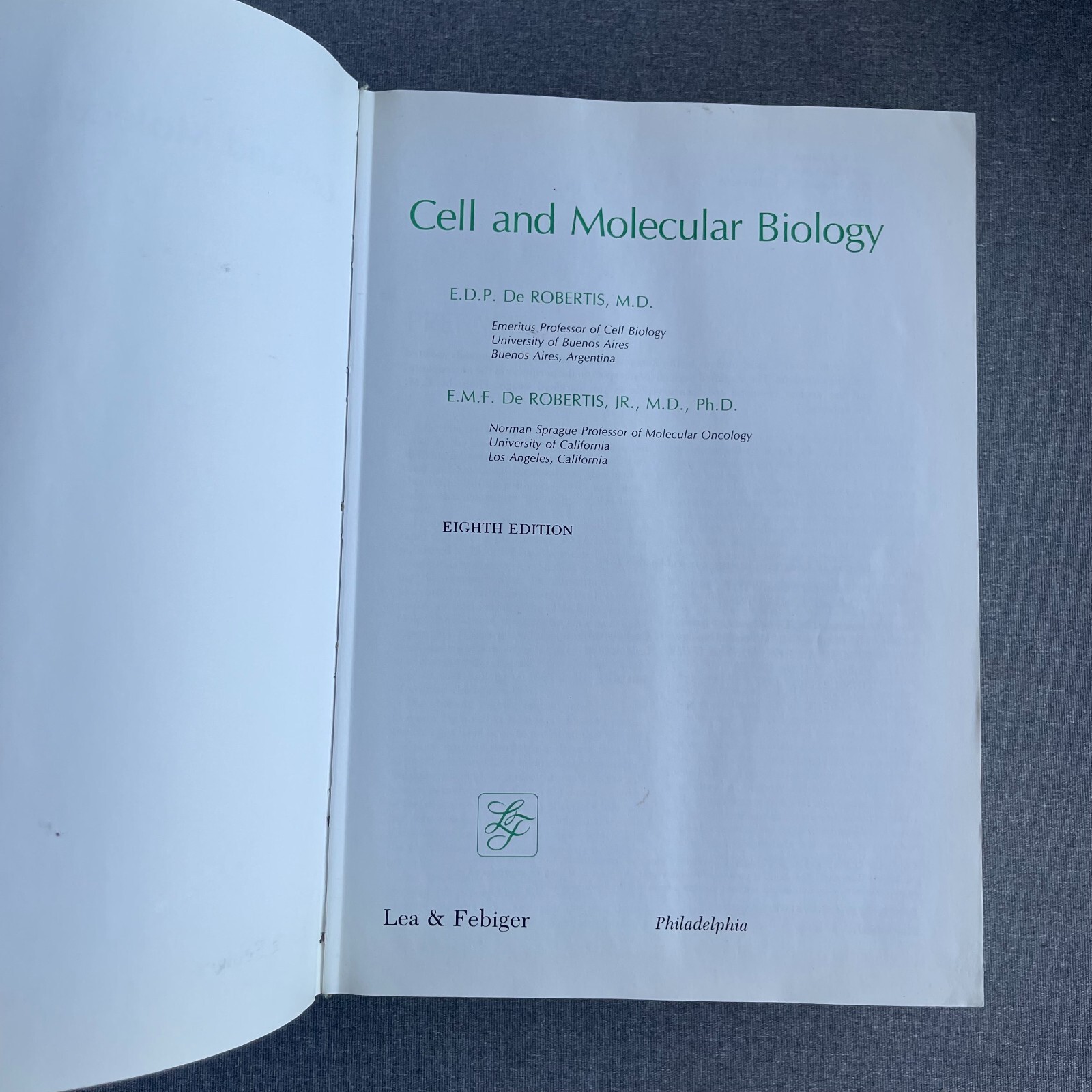 Cell and Molecular Biology Hardcover E. D., De Robertis, E. M., J