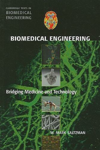 Biomedical Engineering: Bridging Medicine and Technology (Cambridge Texts in Bi
