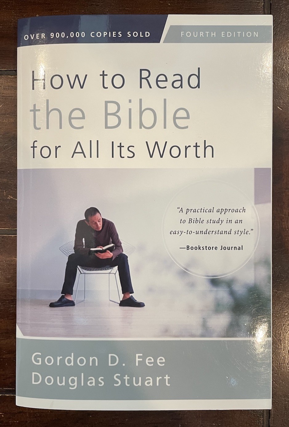 How to Read the Bible for All Its Worth, 4th Ed by Gordon Fee & Douglas Stuart