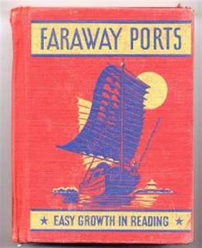 Faraway Ports 3rd Reader Level One 1947 Easy Growth in Reading