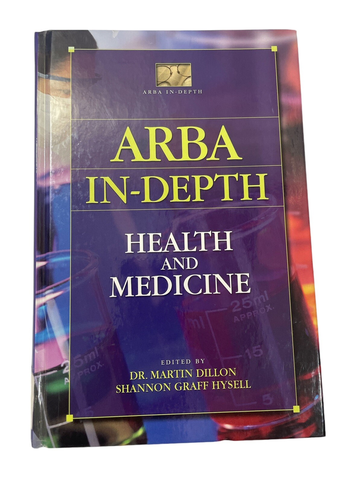 ARBA In-depth: Health and Medicine – Hardcover By Dillon, Martin – GOOD