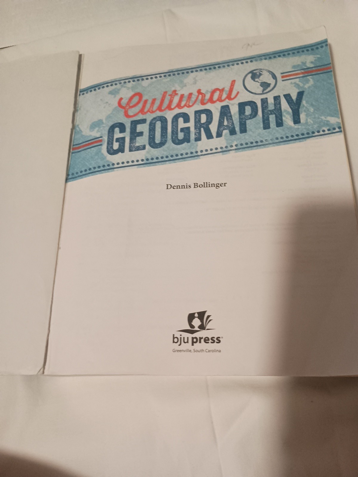 BJU Cultural Geography 4th Edition Student Textbook