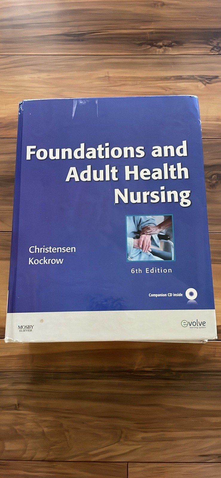 Mosby Elsevier Foundations & Adult Health Nursing 6th HC w/ Companion CD