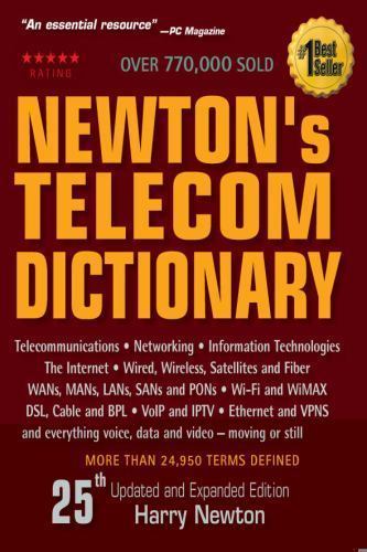 Newton’s Telecom Dictionary: Telecommunicat- paperback, 0979387337, Harry Newton