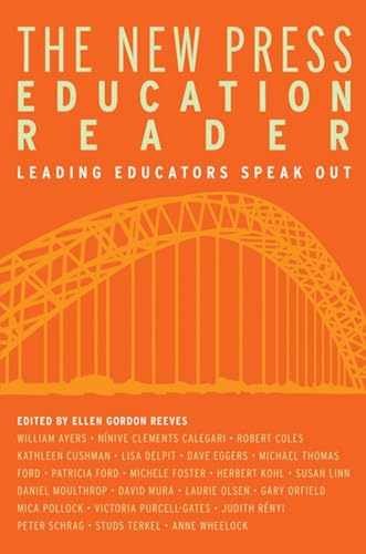 The New Press Education Reader: – Paperback, by Reeves Ellen Gordon – Very Good