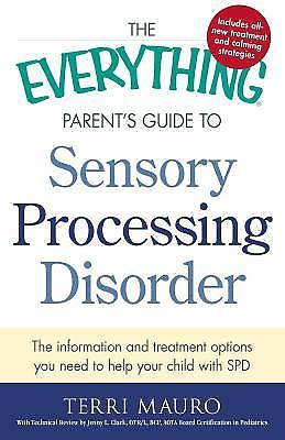 The Everything Parent’s Guide To Sensory – paperback, Terri Mauro, 9781440574566