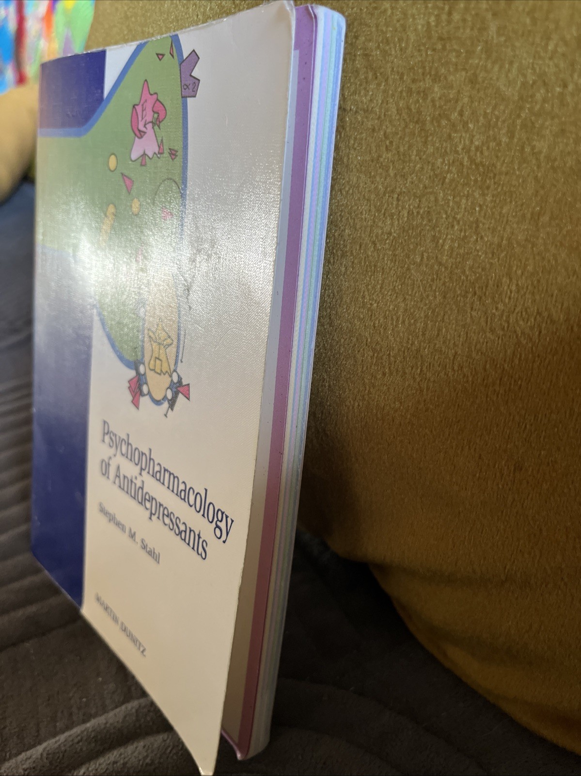Psychopharmacology Of Antidepressants By Stephen M. Stahl & Martin Dunitz