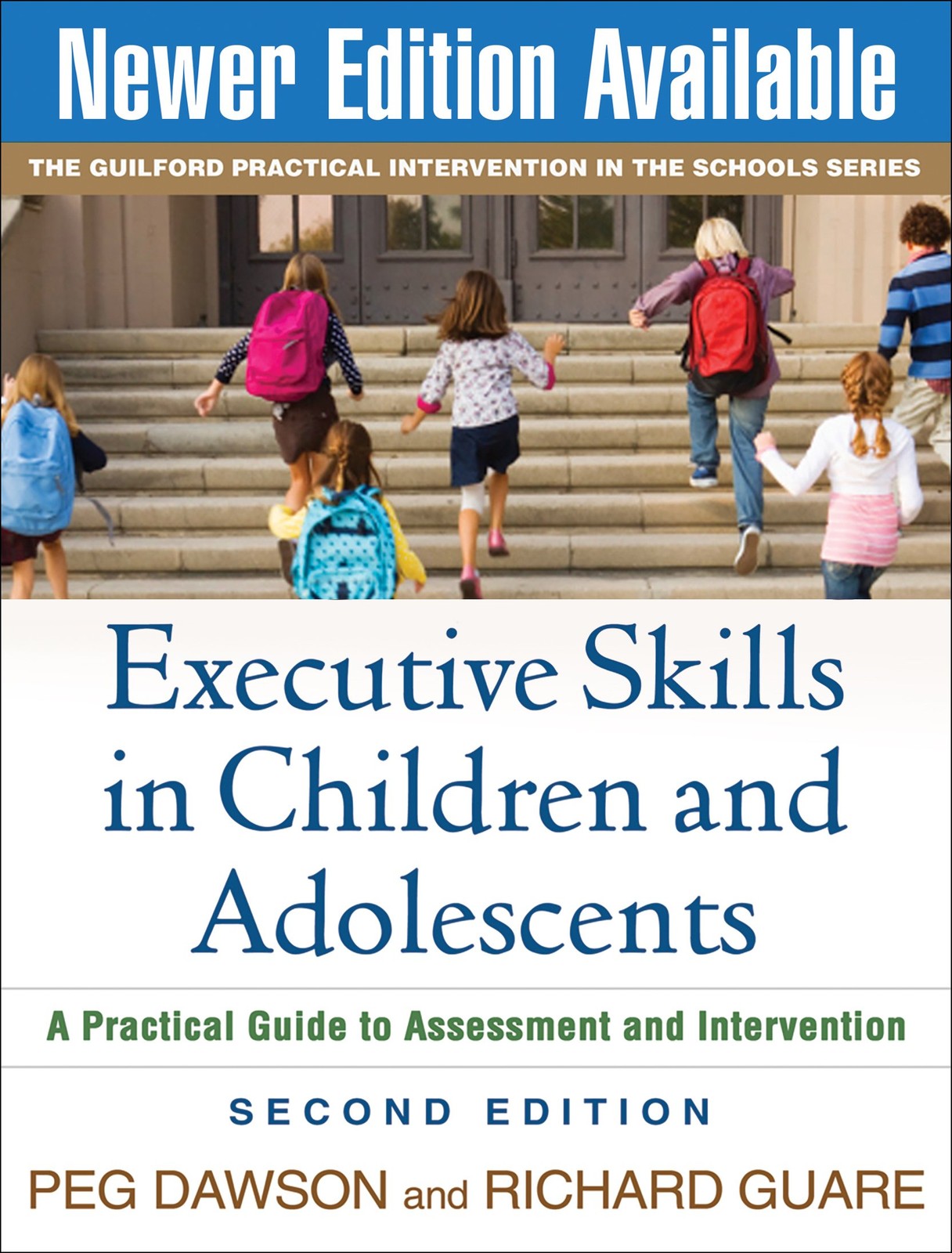 Executive Skills in Children and Adolescents, Second Edition: A Practical Gu…