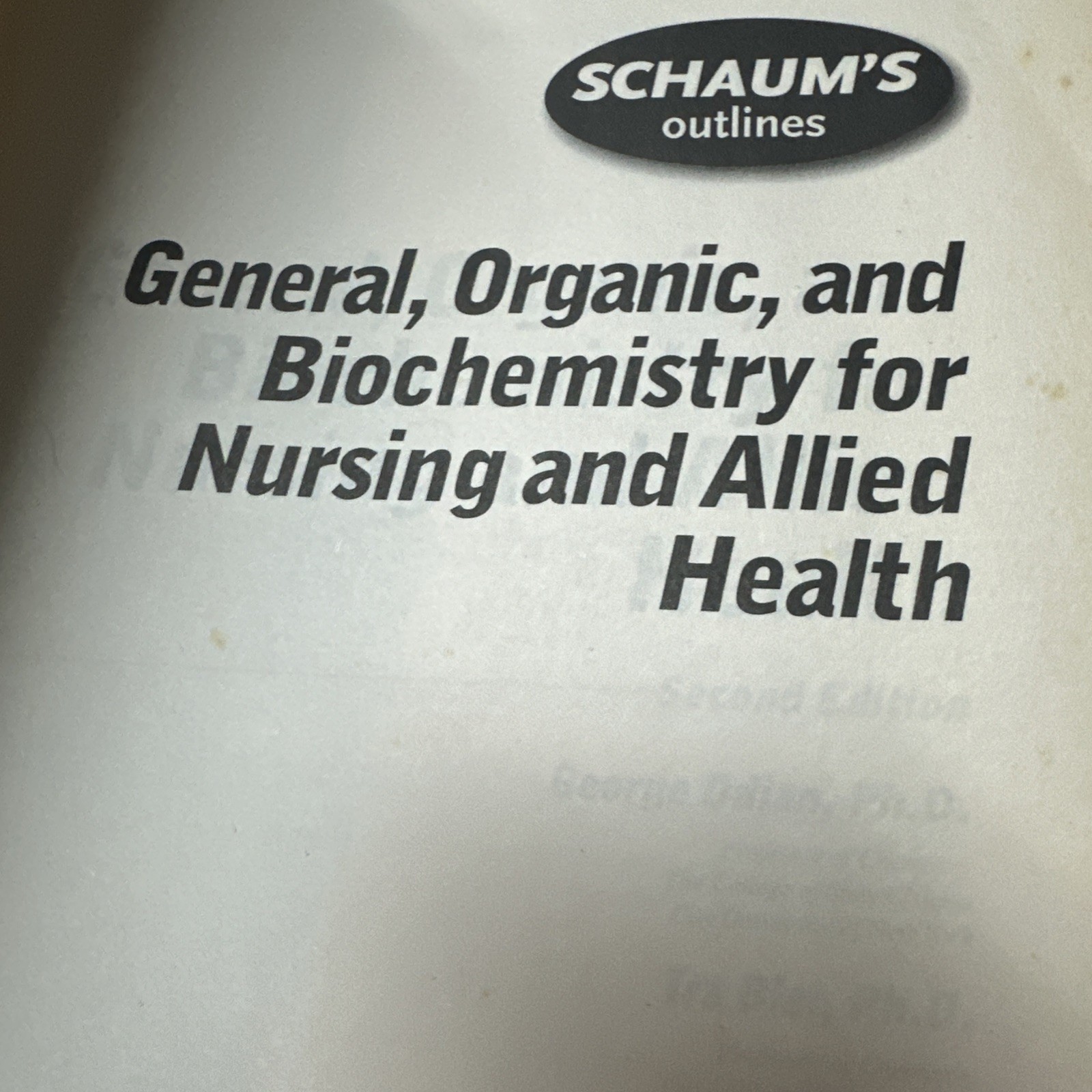 Schaum’s Outline of General, Organic, and Biochemistry for Nursing and Allie…