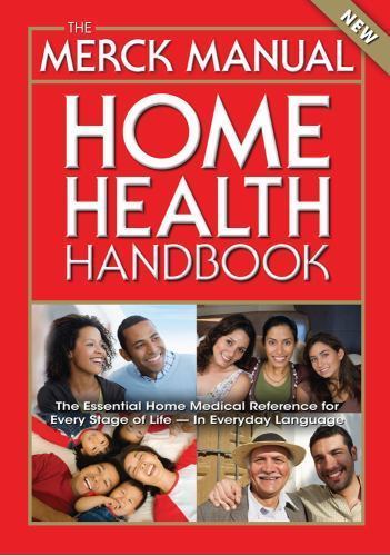 The Merck Manual Home Health Handbook: Third Home Edition ,