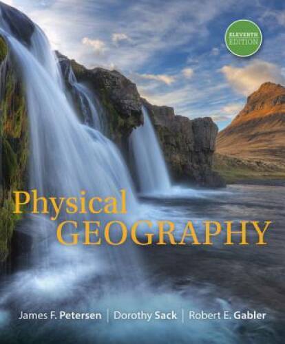 Physical Geography – Hardcover By Petersen, James F. – GOOD