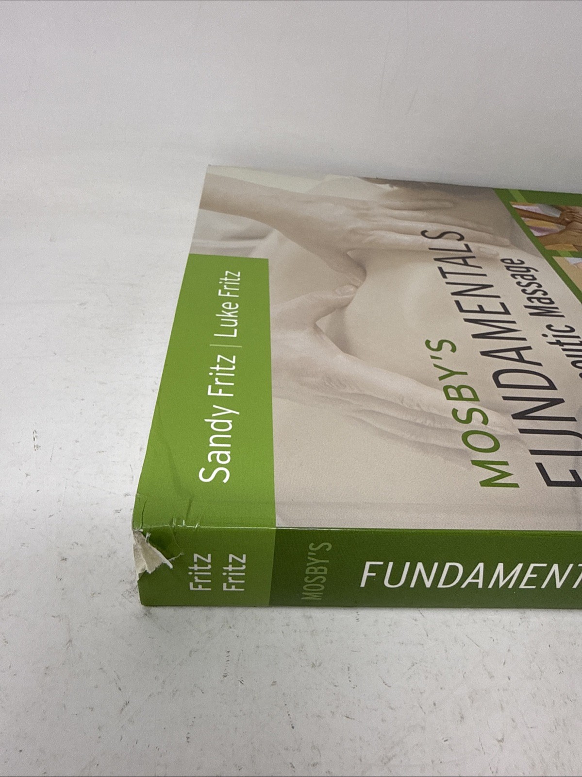 Mosby’s Fundamentals of Therapeutic Massage. 8th Ed. *Like New W/ Corner Damage