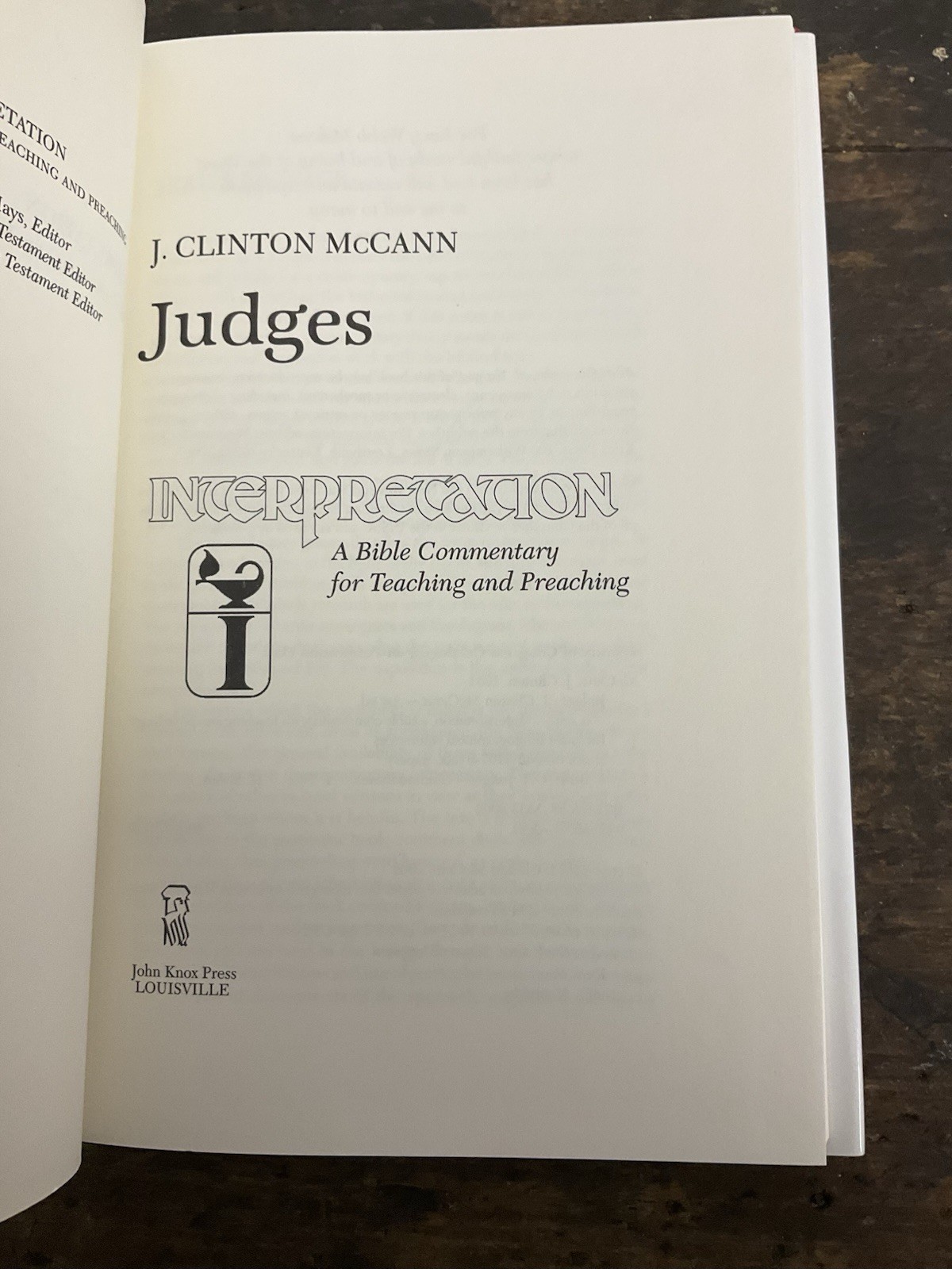 Interpretation: a Bible Commentary Ser.: Judges by J. Clinton McCann Jr.