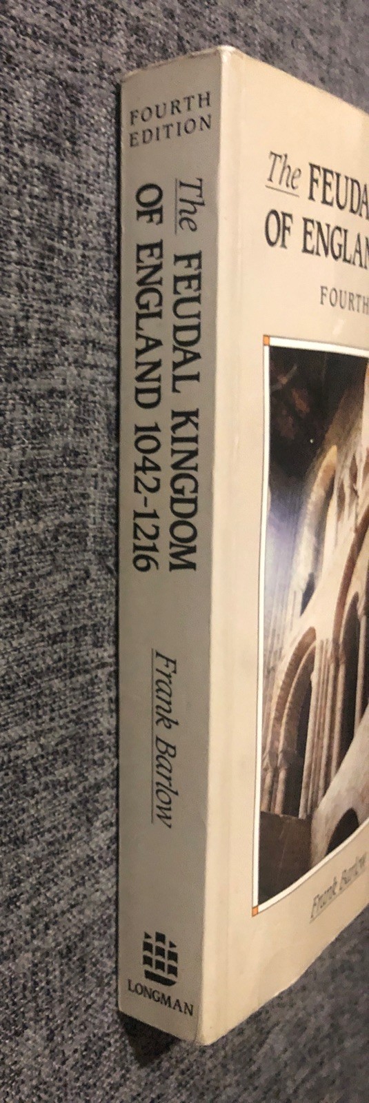 The Feudal Kingdom of England, 1042-1216 (History of England) by Frank Barlow