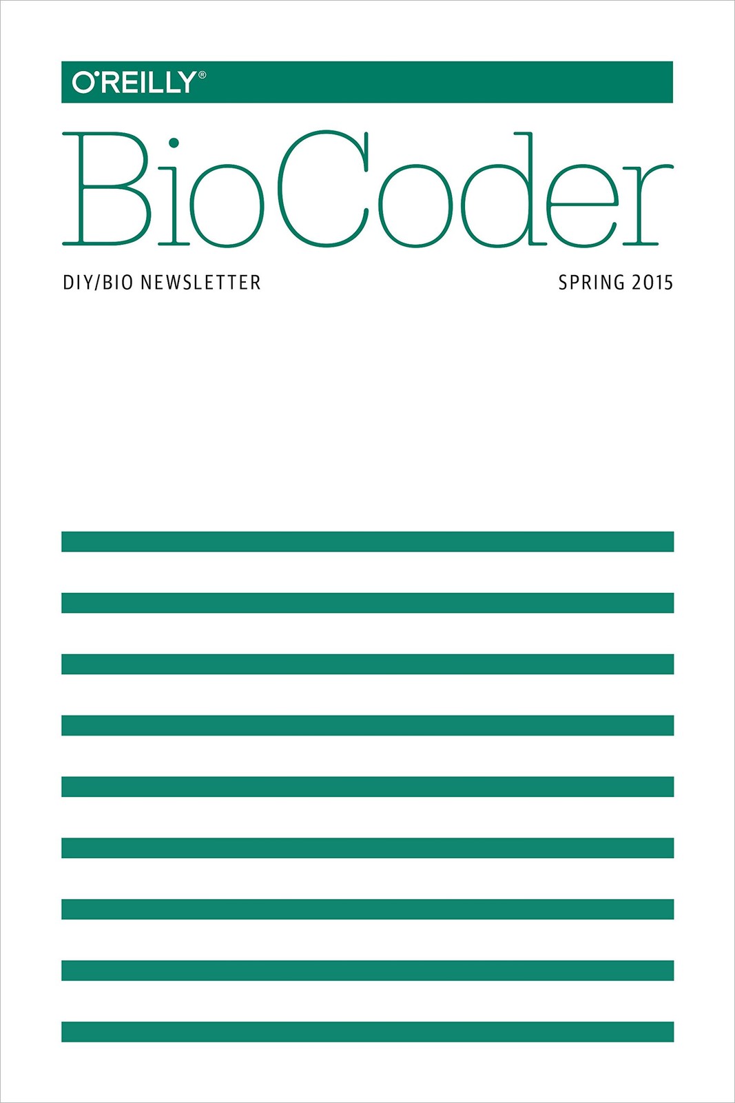 BioCoder #7: Spring 2015 by O’Reilly Media, Inc. [Paperback]