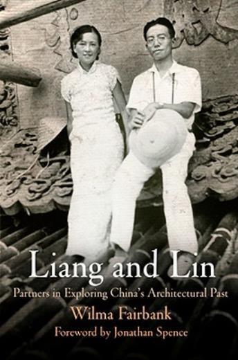 Liang And Lin: Partners In Exploring China’s Architectural Past