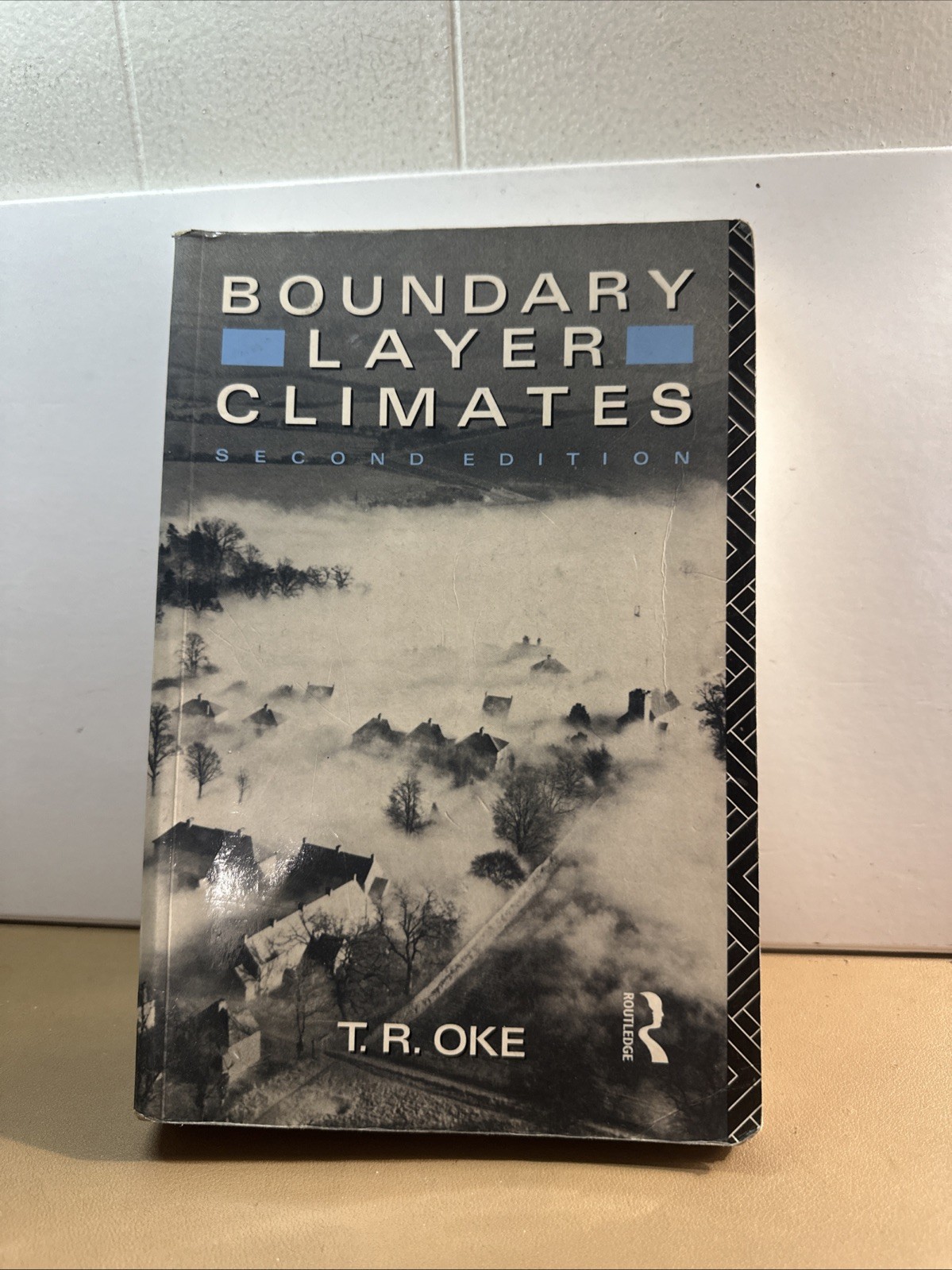 Boundary Layer Climates by T. R. Oke (1988, Uk-B Format Paperback)