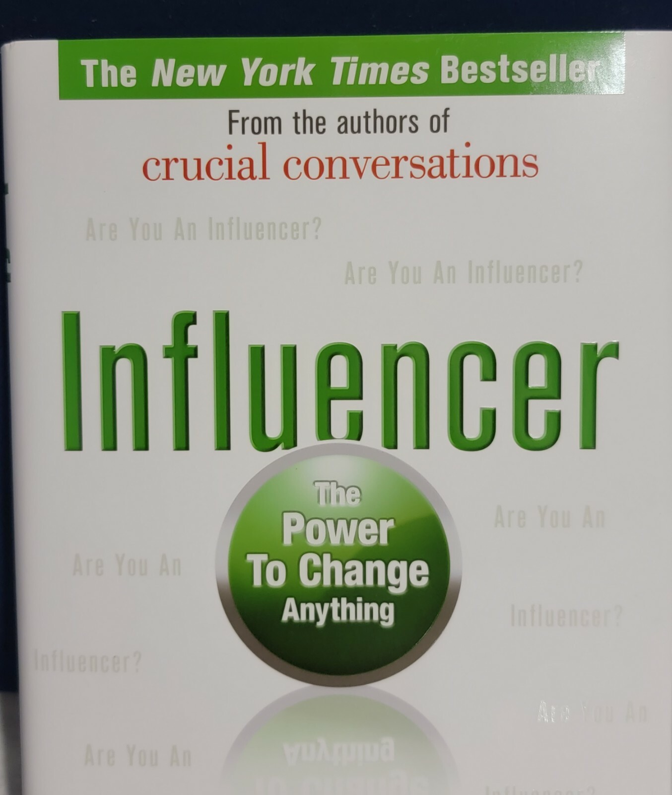 Influencer: the power to change anything by Kerry Patterson (Hardback)
