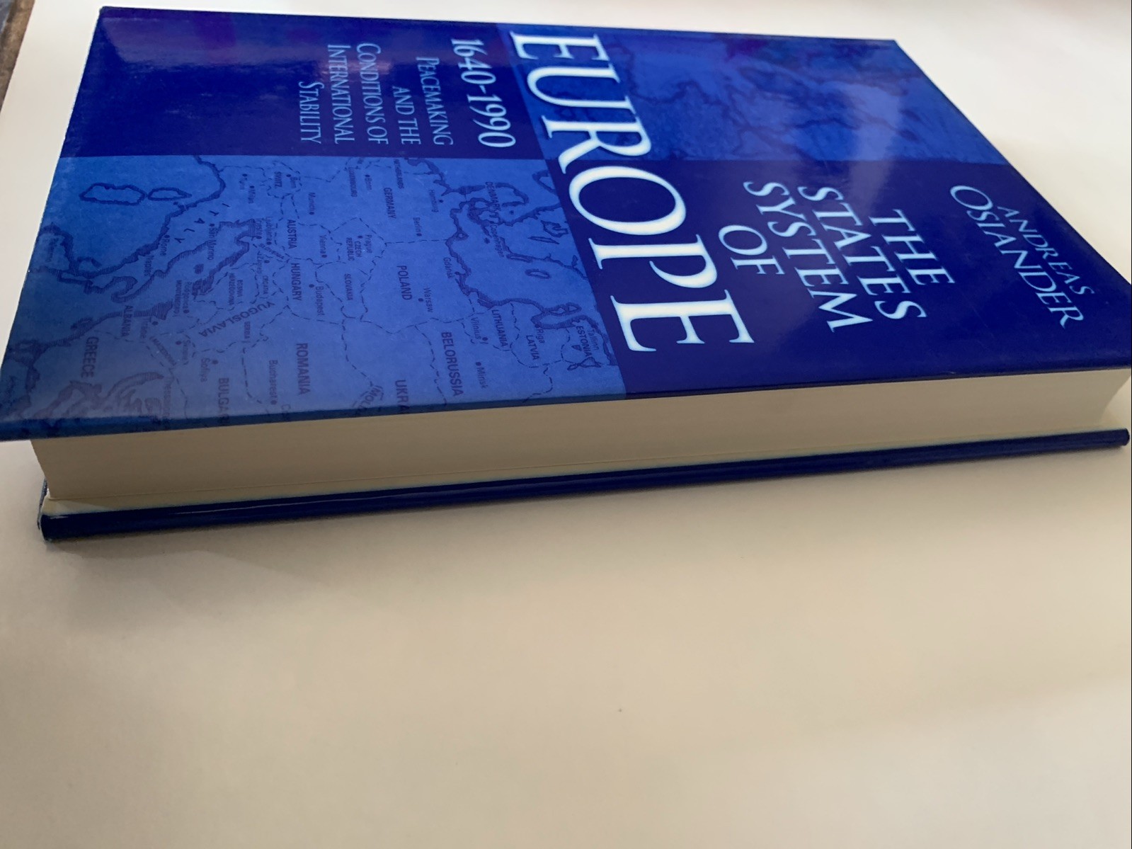 States System of Europe, 1640-1990 : Peacemaking and the Conditions of Intern…