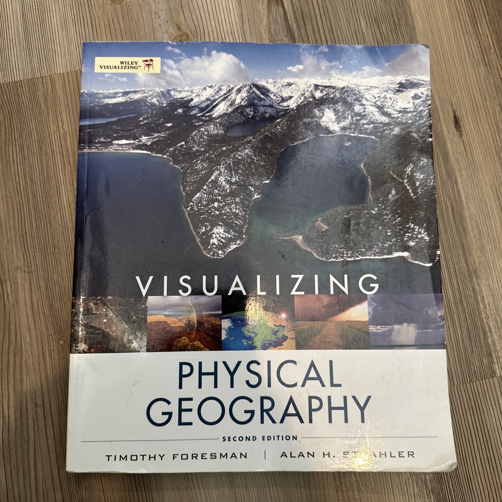 Visualizing Physical Geography 2nd edition by Foresman, Timothy, Strahler, Alan