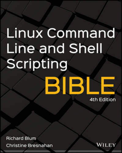 Linux Command Line and Shell Scripting Bible – Paperback By Blum, Richard – GOOD