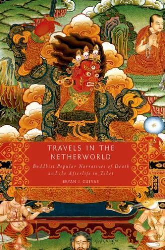 Travels in the Netherworld: Buddhist Popular Narratives of Death and the Afterl