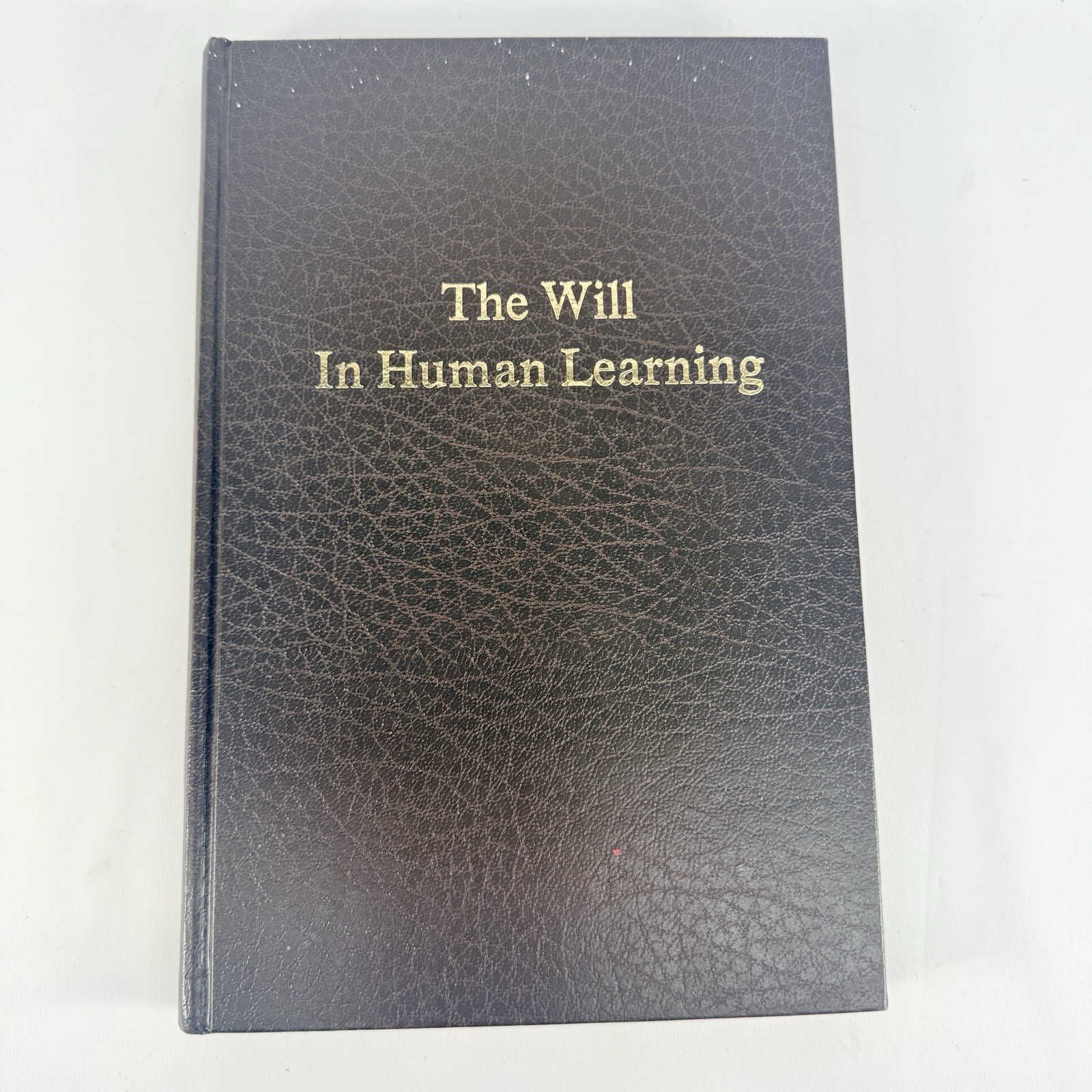 The Will In Human Learning Russell A. Peterson HC Psychology Book Vtg 1977
