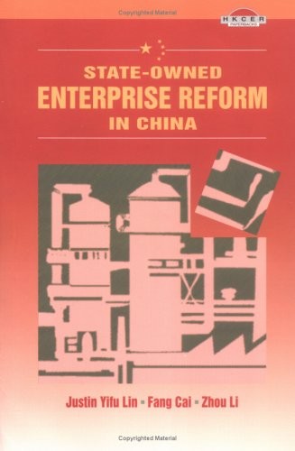 STATE-OWNED ENTERPRISE REFORM IN CHINA By Justin Yifu Lin & Fang Cai **Mint**